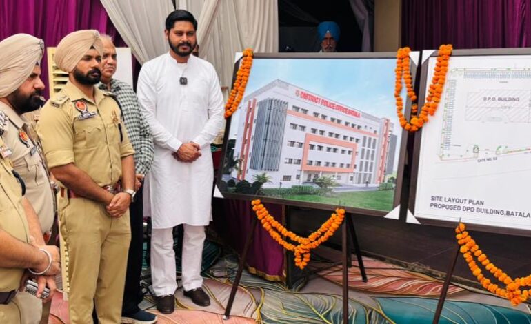 ਵਿਧਾਇਕ ਸ਼ੈਰੀ ਕਲਸੀ ਅਤੇ ਡੀਆਈਜੀ ਸੰਦੀਪ ਗੋਇਲ ਵੱਲੋਂ ‘ਜ਼ਿਲ੍ਹਾ ਪੁਲਿਸ ਦਫ਼ਤਰ ਬਟਾਲਾ’ ਦੀ ਨਵੀਂ ਇਮਾਰਤ ਦੀ ਉਸਾਰੀ ਦਾ ਆਗਾਜ਼